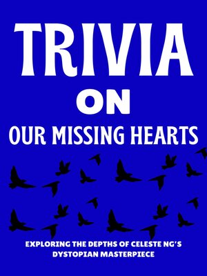 cover image of Trivia on Our Missing Hearts